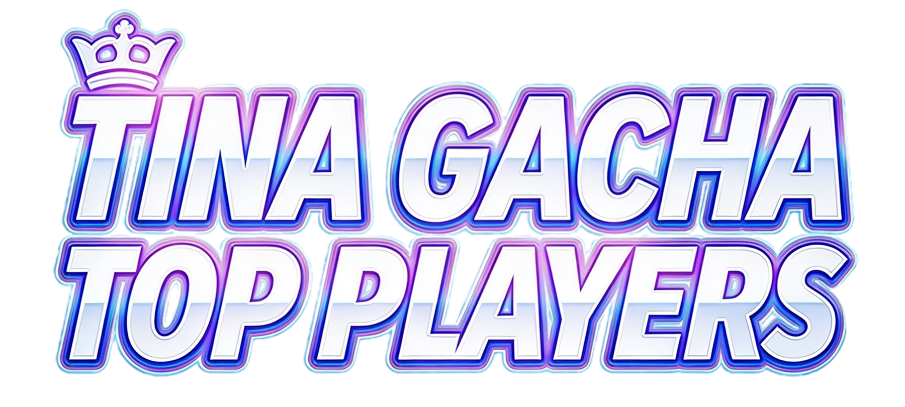 TINA GACHA TOP PLAYERS
